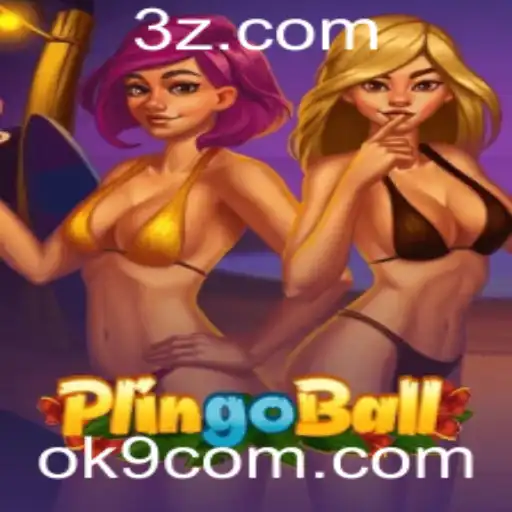 Explorando Plingoball: O Novo Sensação dos Jogos com OK9